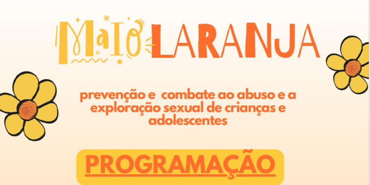 Secretaria de Assistência Social de Paranaguá divulga programação do Maio Laranja