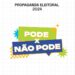 Guia de Propaganda Eleitoral: Regras e Restrições