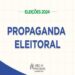 Saiba o que é permitido e o que é proibido na propaganda eleitoral nas ruas e na internet