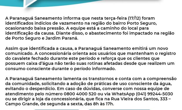 Vazamento no Porto Seguro e Jardim Paraná afeta abastecimento de água nesta terça-feira (17)