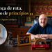 Mudança de rota, mas não de princípios